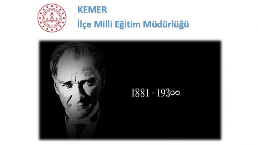 Cumhuriyet'imizin Kurucusu Ulu Önder Gazi Mustafa Kemal ATATÜRK'ü, Aramızdan Ayrılışının 84. Yıldönümü'nde Saygı ve Minnetle Anarız.