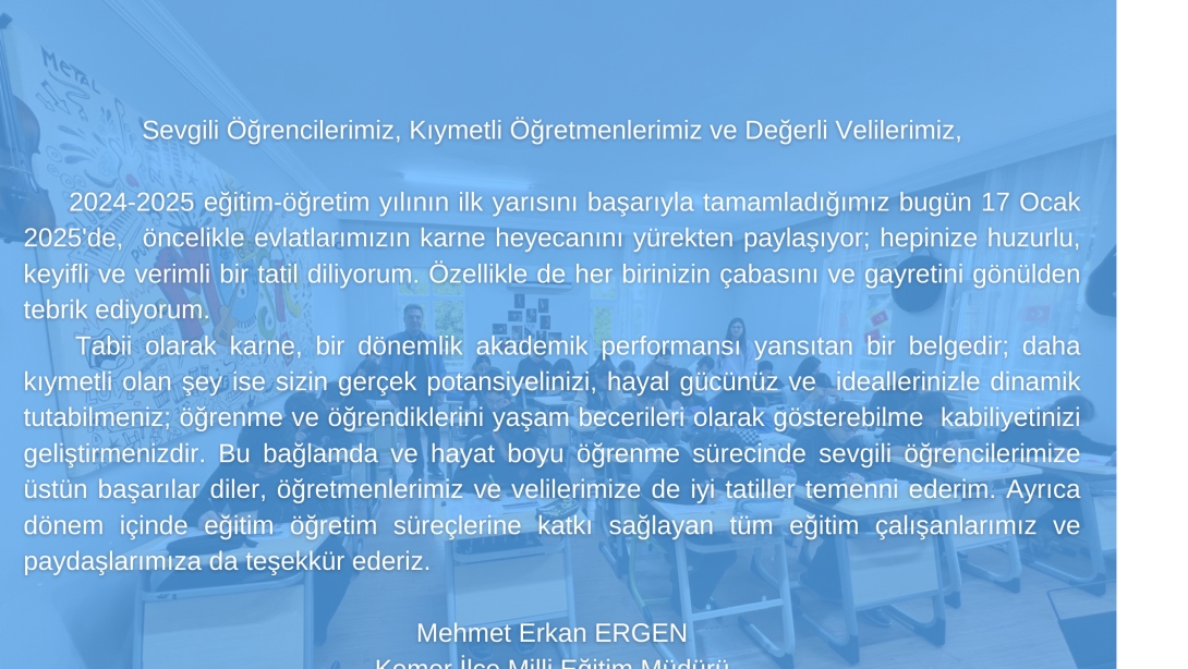 2024-2025 EĞİTİM ÖĞRETİM YILI DÖNEM SONU MESAJI